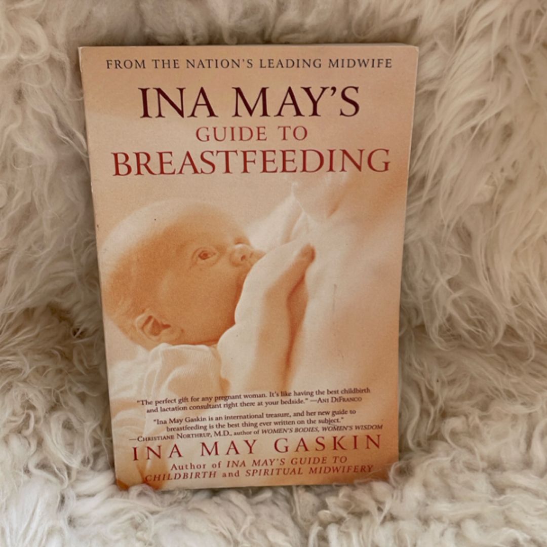 Ina May's Guide to Breastfeeding