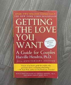 Getting the Love You Want: a Guide for Couples: Second Edition