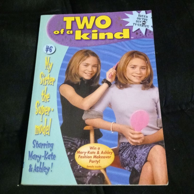 Two of a Kind #06: My Sister the Supermodel