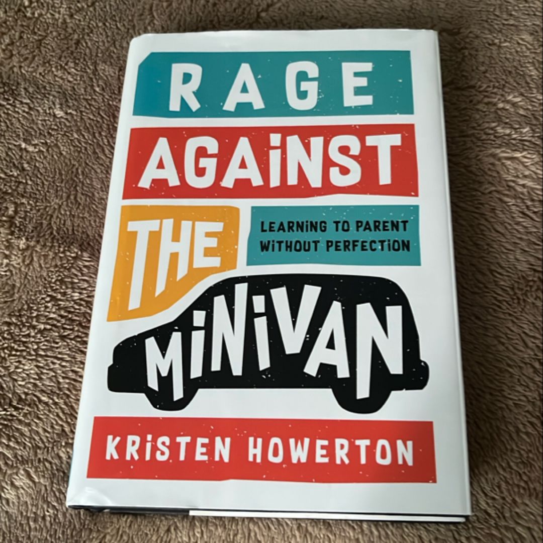 Rage Against the Minivan