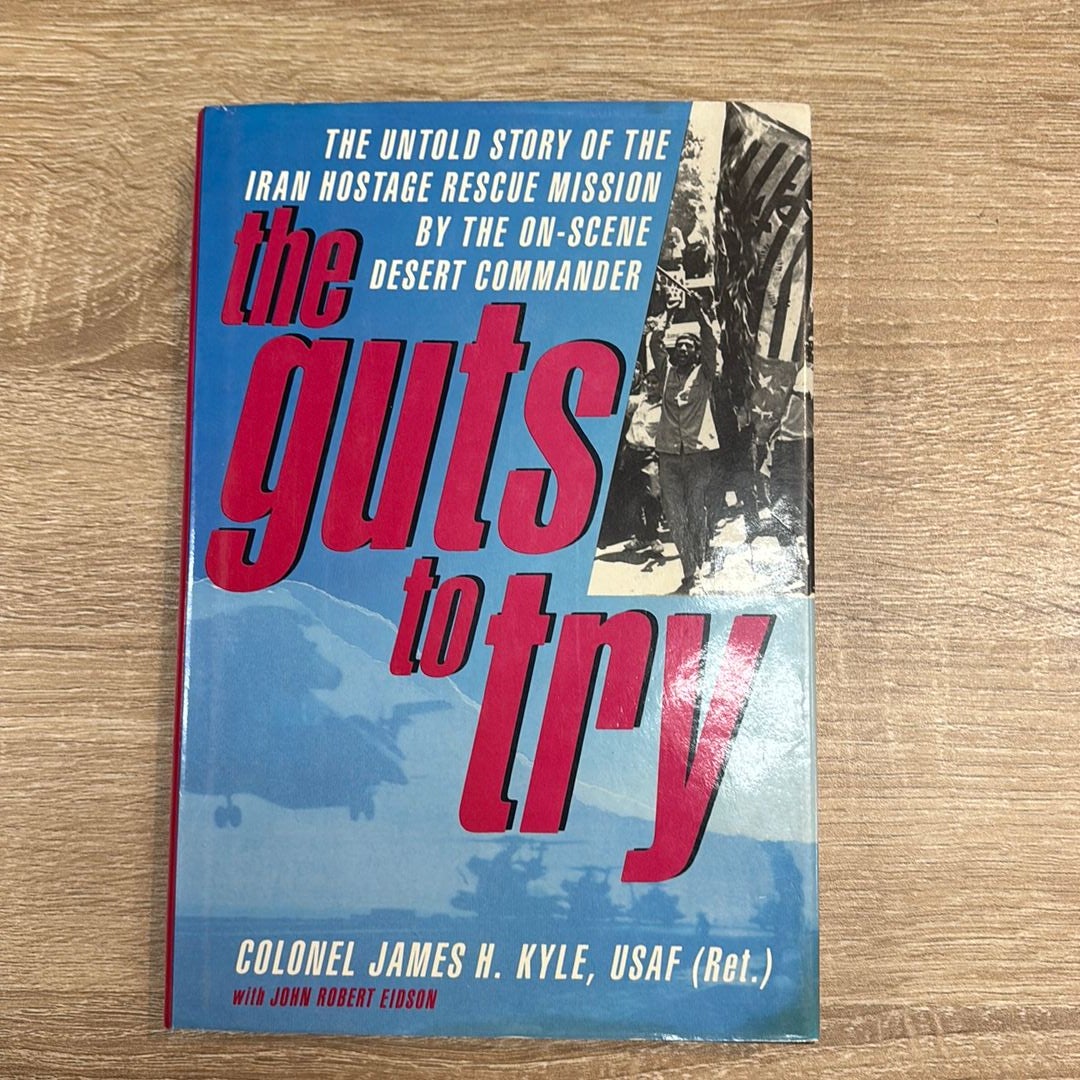 Guts to Try by James H. Kyle