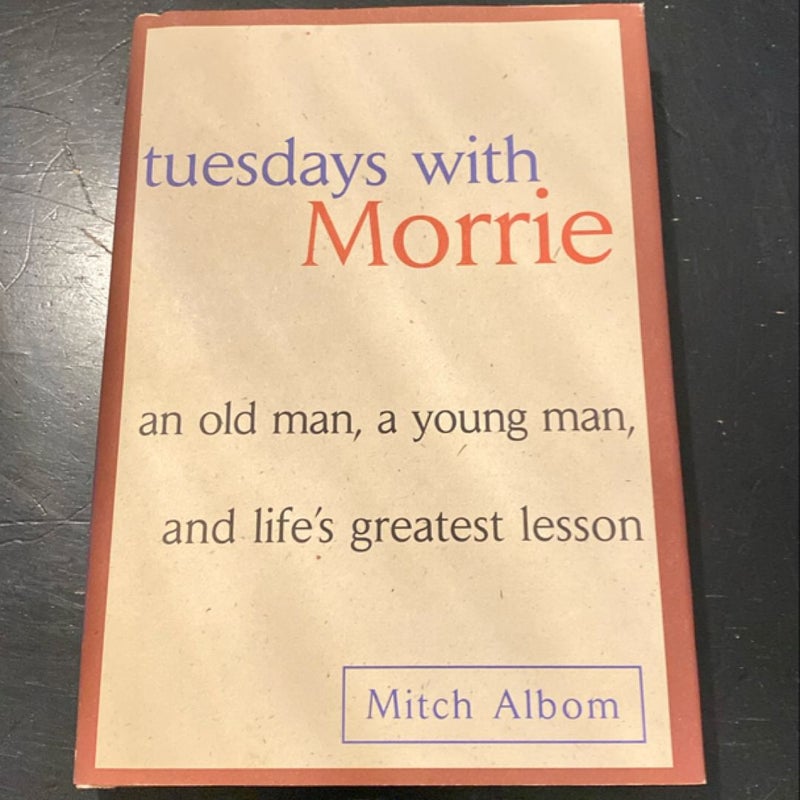 Tuesdays with Morrie