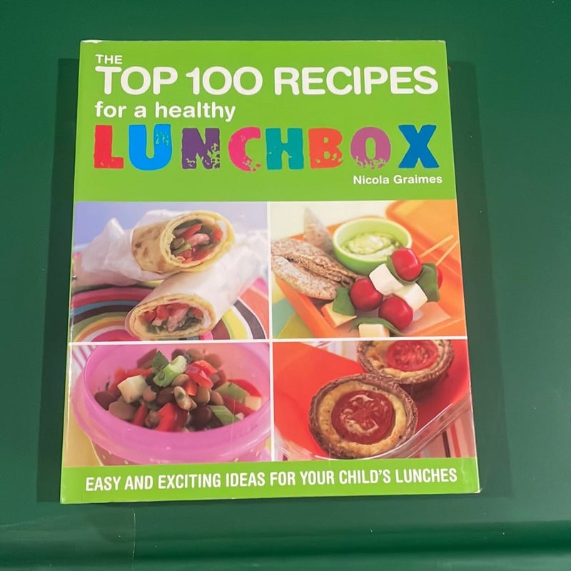 Top 100 Recipies for a Healthy Lunchbox