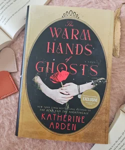 The Warm Hands of Ghosts - Barnes and Noble Exclusive edition