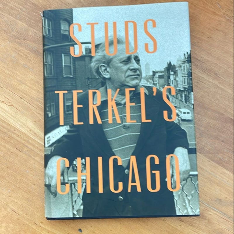 Studs Terkel's Chicago