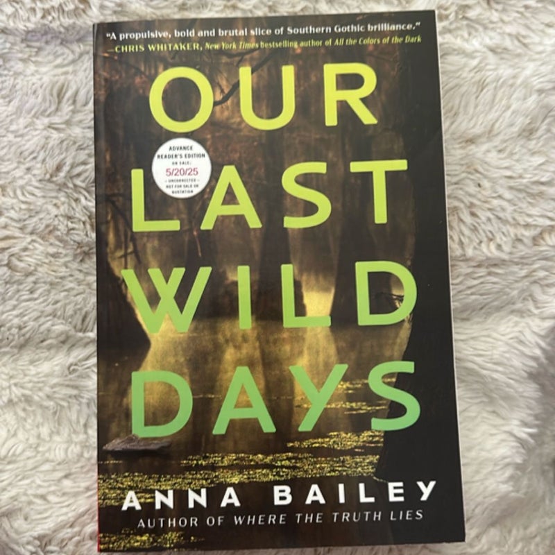 Our Last Wild Days