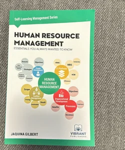 Human Resource Management Essentials You Always Wanted to Know