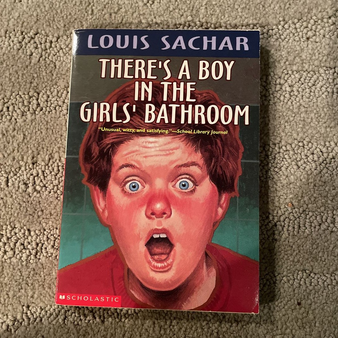 There's a Boy in the Girls' Bathroom