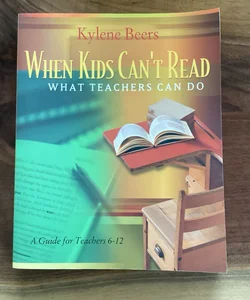 When Kids Can't Read-What Teachers Can Do