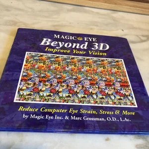 Magic Eye Beyond 3D: Improve Your Vision