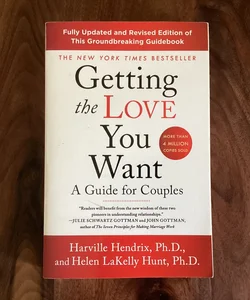 Getting the Love You Want: a Guide for Couples: Third Edition