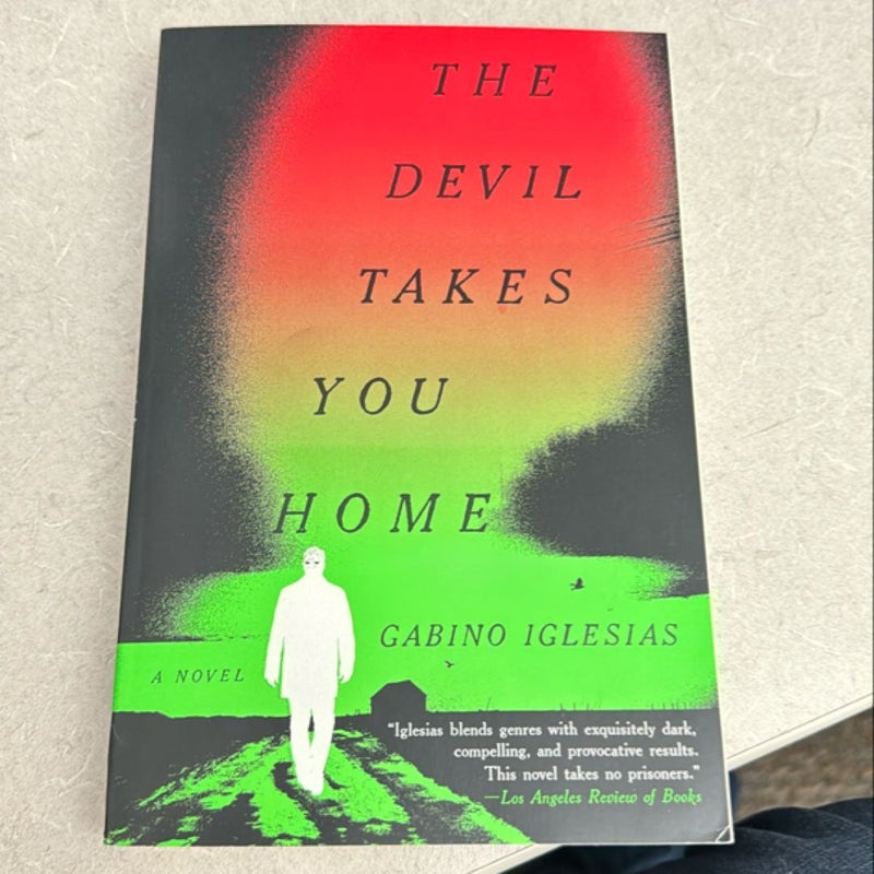 The Devil Takes You Home