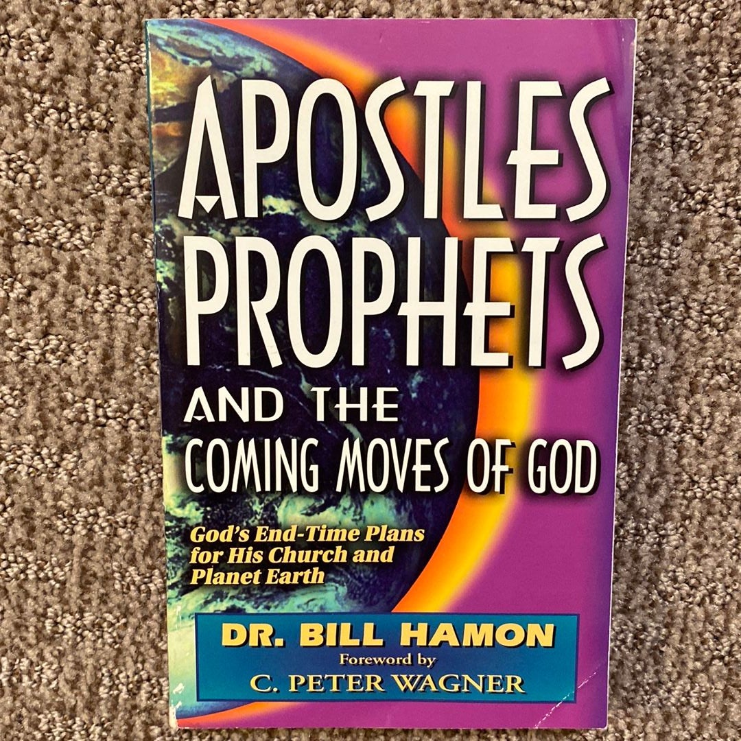 Apostles, Prophets and the Coming Moves of God