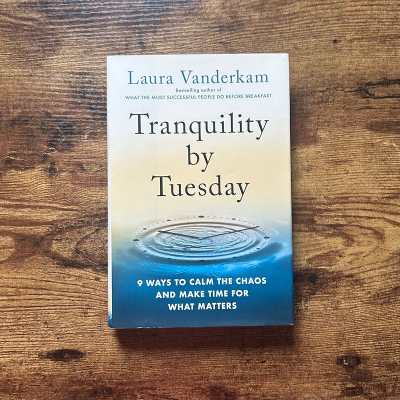 Tranquility by Tuesday