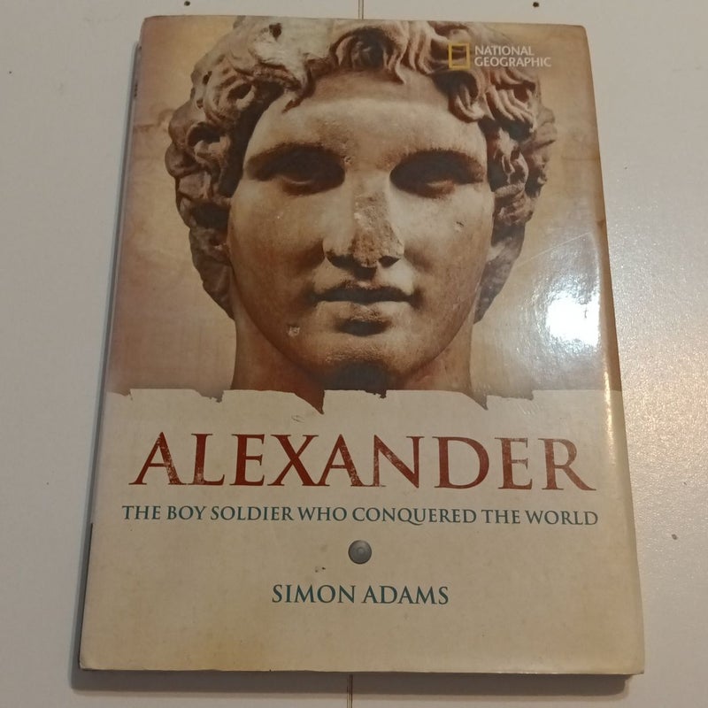 World History Biographies: Alexander
