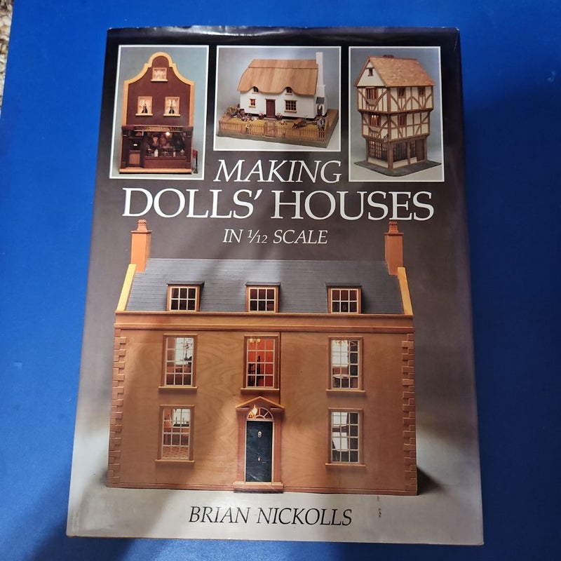 Making Dolls' Houses in 1/12 Scale