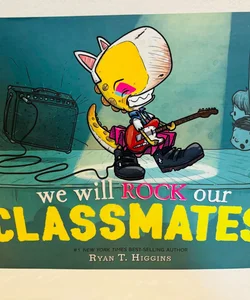 We Will Rock Our Classmates