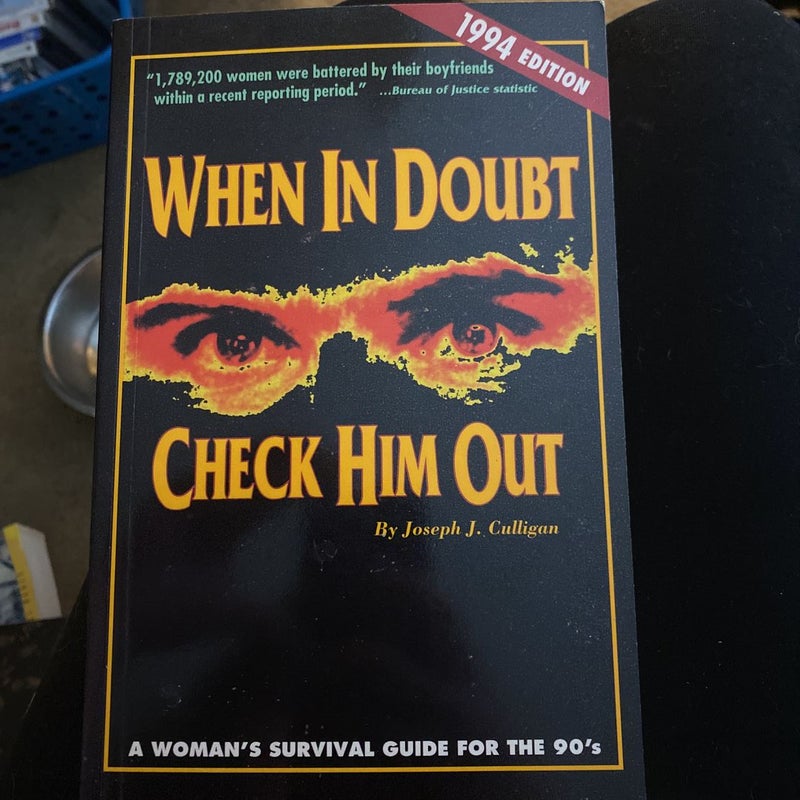 When in Doubt, Check Him Out