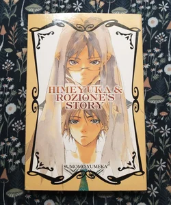 Himeyuka and Rozione's Story