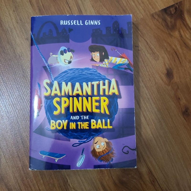 Samantha Spinner and the Boy in the Ball