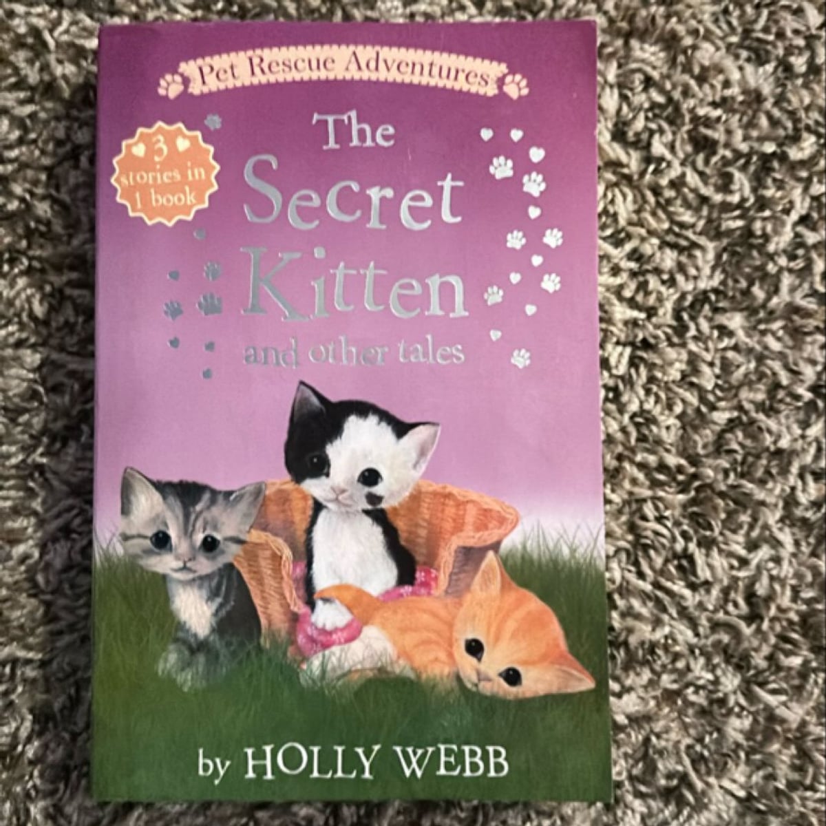 The Secret Kitten and Other Tales by Holly Webb