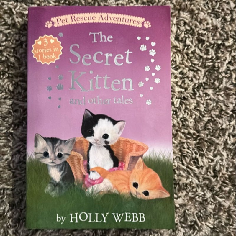 The Secret Kitten and Other Tales