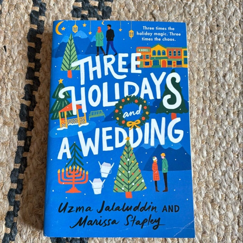 Three Holidays and a Wedding