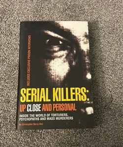 Serial Killers: up Close and Personal