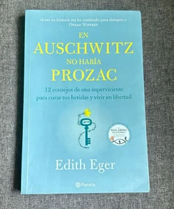 En Auschwitz No Había Prozac