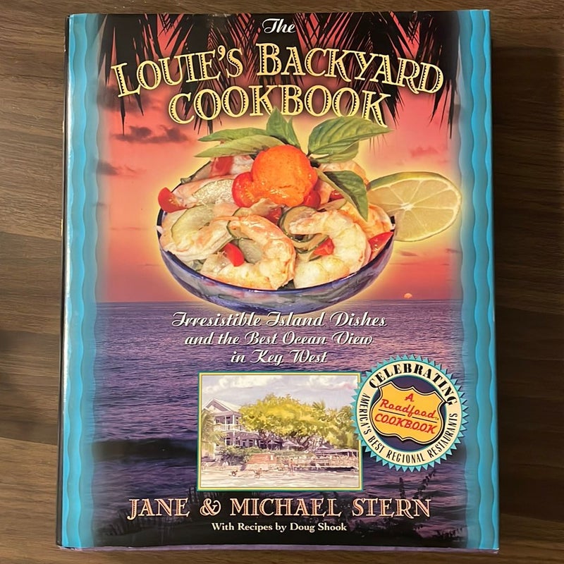 Louie's Backyard Cookbook