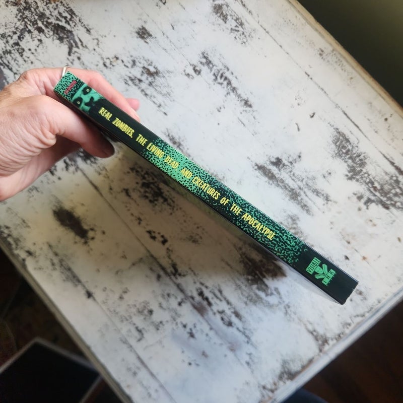 Real Zombies, the Living Dead, and Creatures of the Apocalypse
