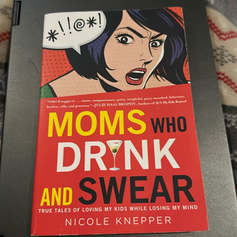 Moms Who Drink and Swear