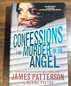 Confessions: the Murder of an Angel