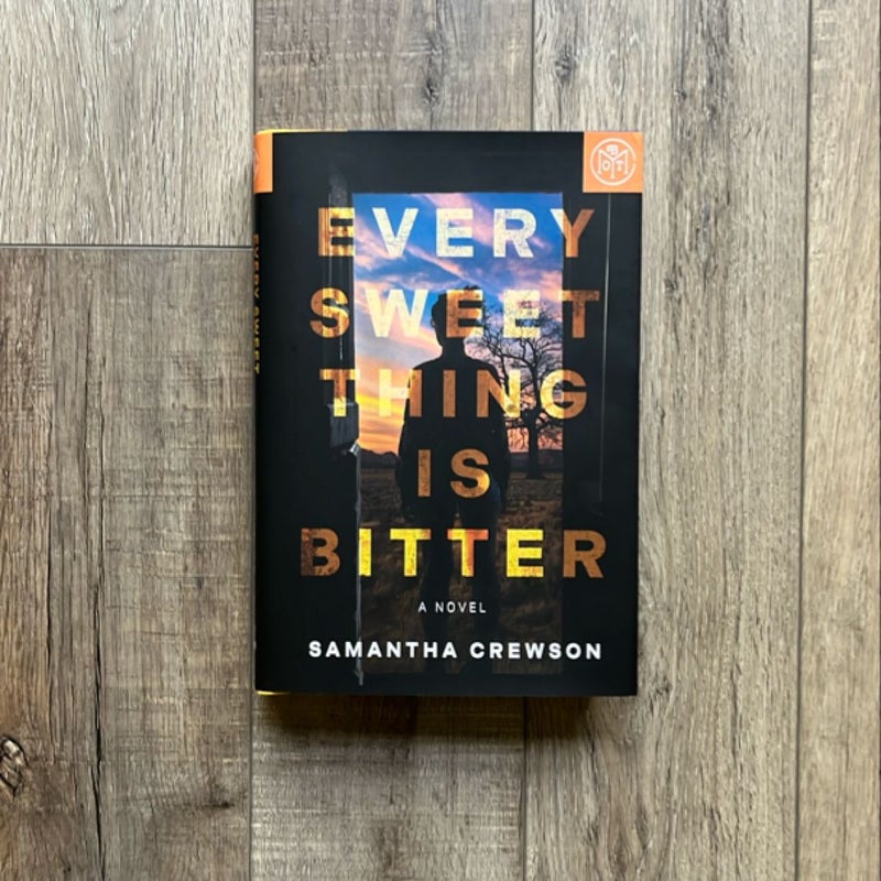 Every Sweet Thing Is Bitter