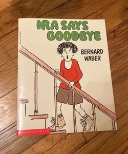 Ira Says Goodbye 