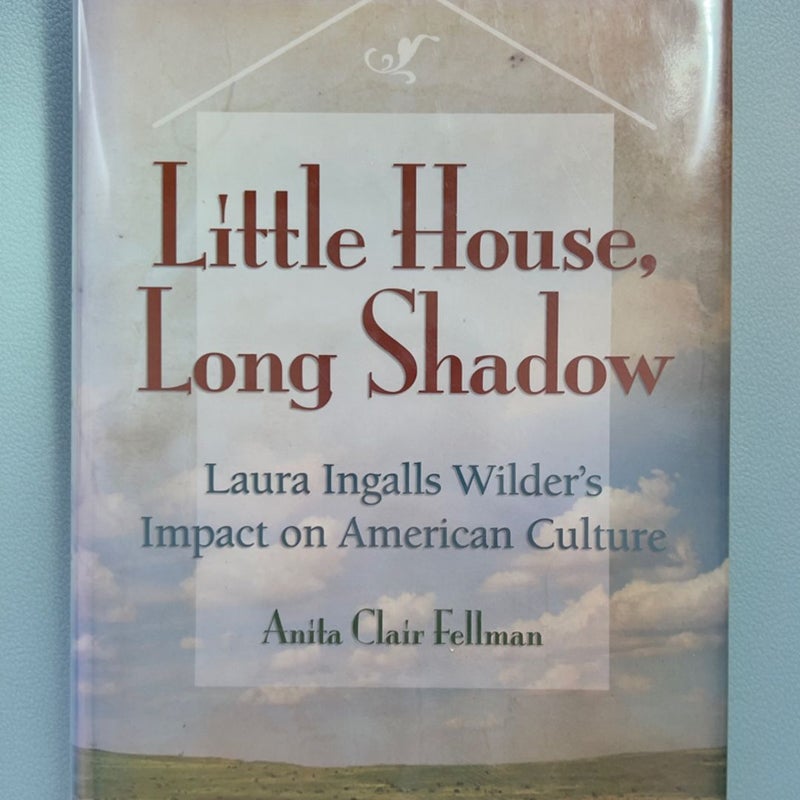 Little House, Long Shadow