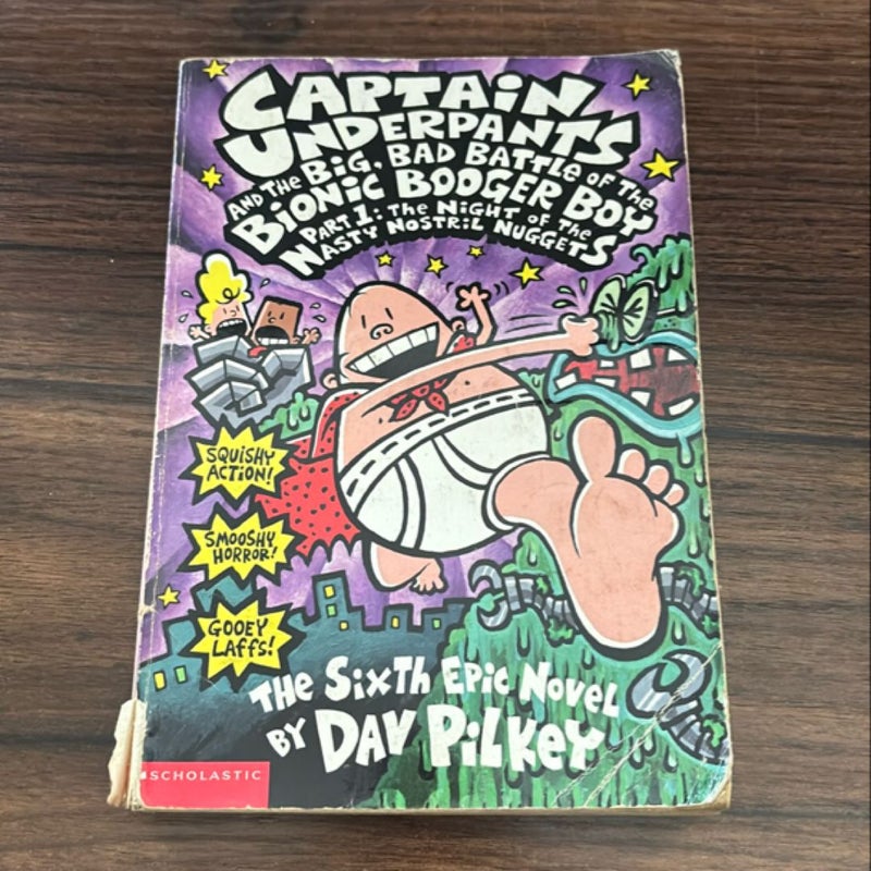 Captain Underpants and the Big, Bad Battle of the Bionic Booger Boy