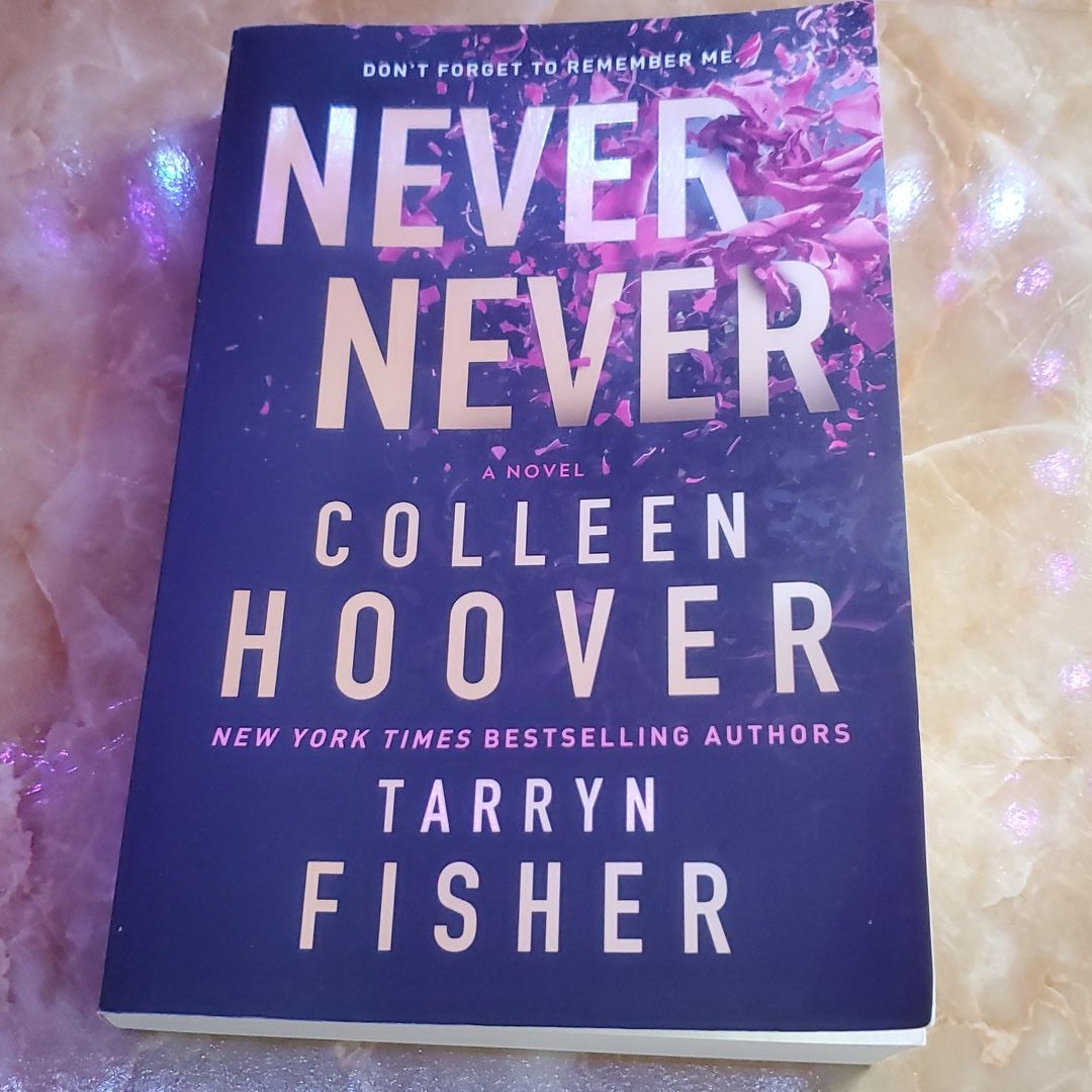 Never Never: Hoover, Colleen, Fisher, Tarryn: 9781506107158: :  Books