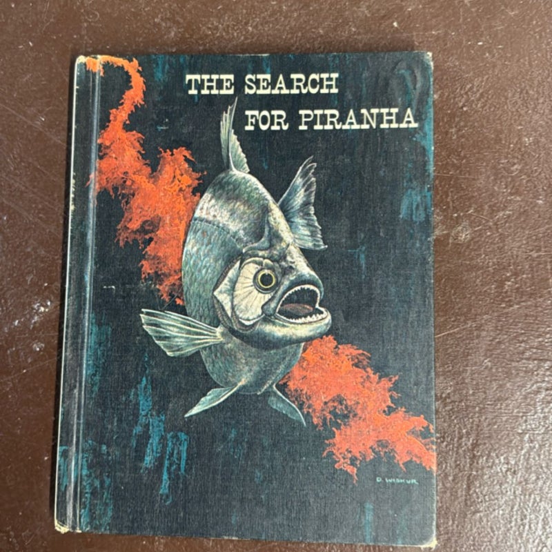 The Search for Piranha