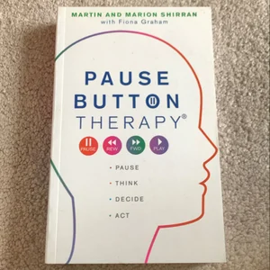 Pause Button Therapy