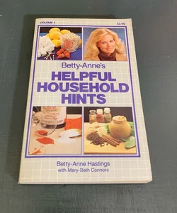 Betty-Anne’s Helpful Household Hints