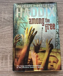 Among the Free (First Edition)