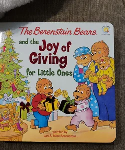 The Berenstain Bears and the Joy of Giving for Little Ones