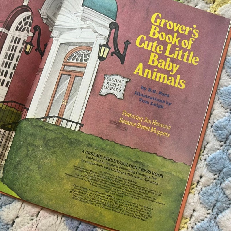 Grover's Book of Cute Little Baby Animals