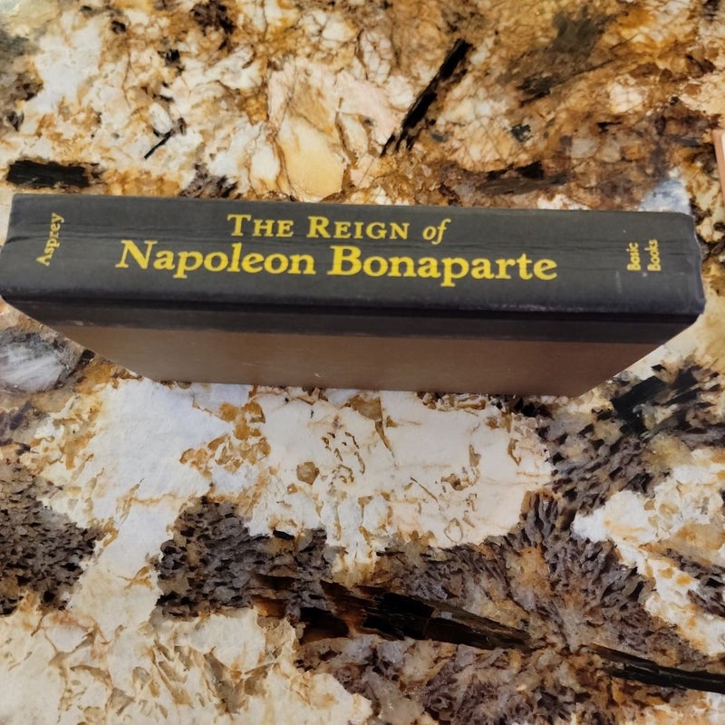 The Reign of Napoleon Bonaparte