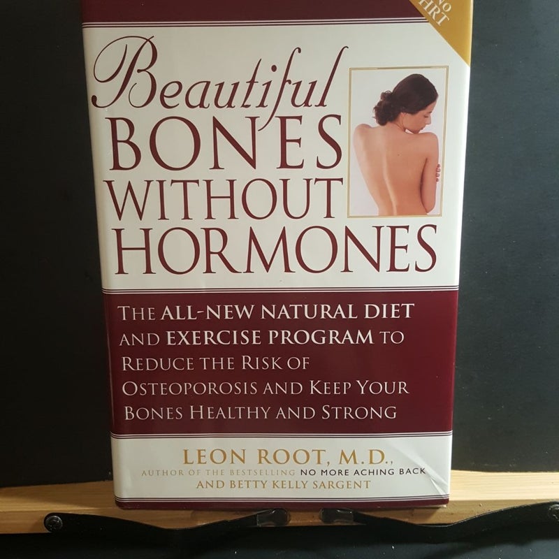 Beautiful Bones Without Hormones