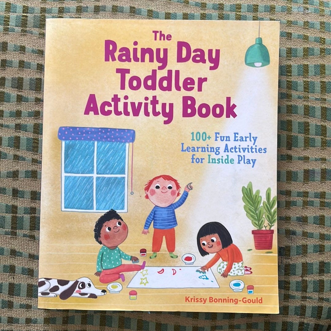 The Rainy Day Toddler Activity Book