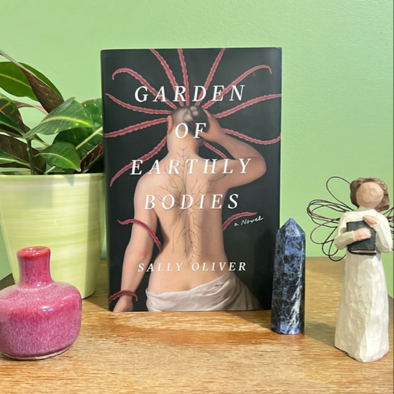 Garden of Earthly Bodies