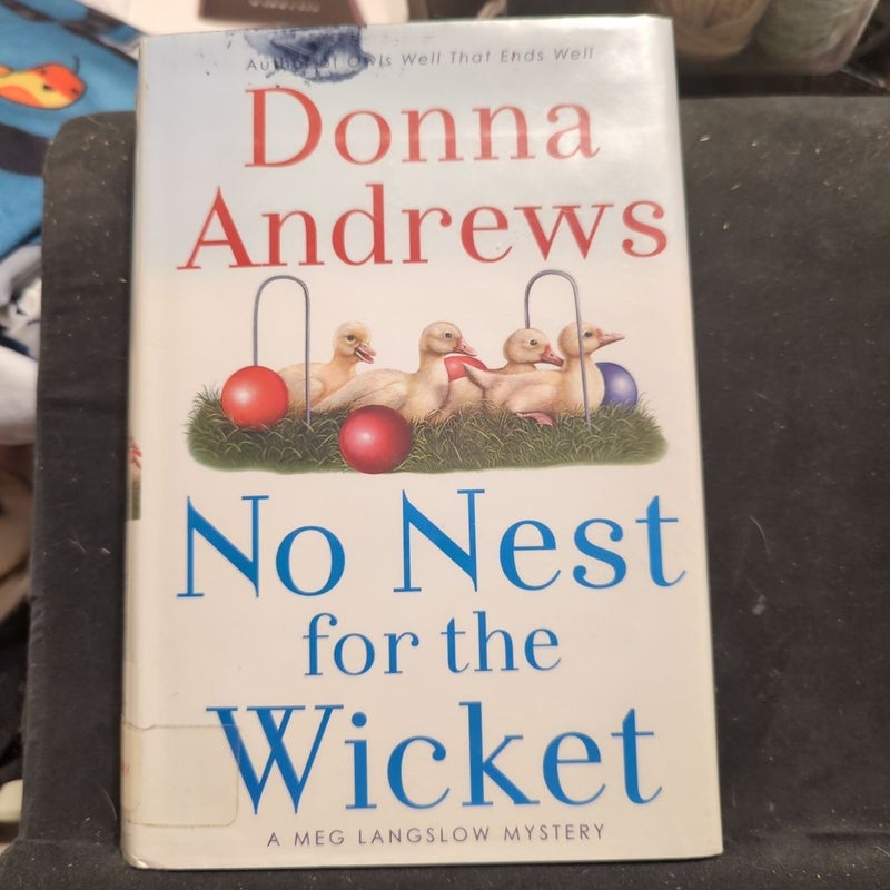 No Nest for the Wicket