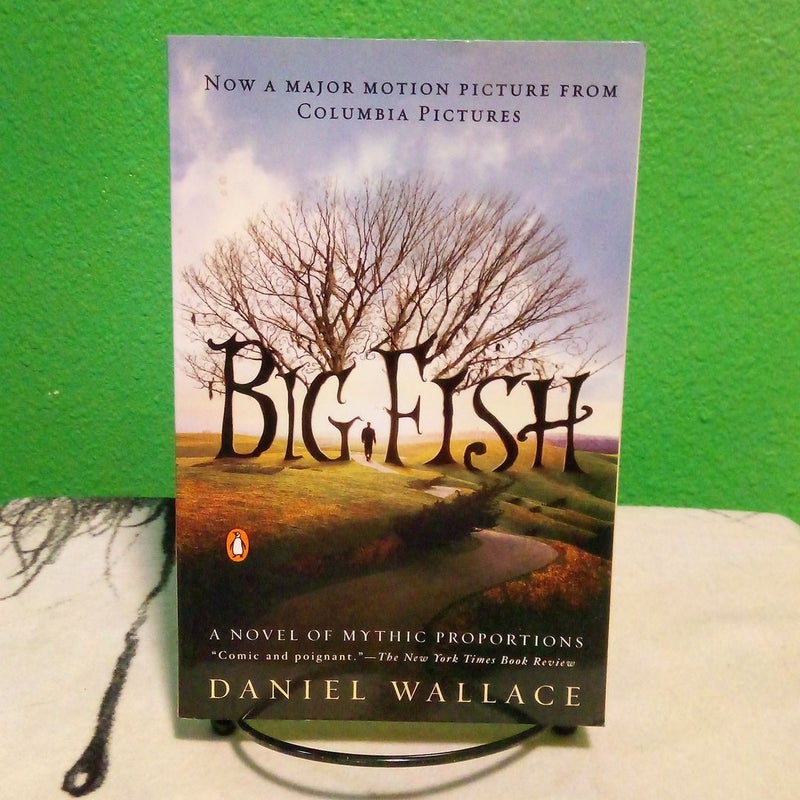 Big Fish: A Novel of Mythic Proportions: Wallace, Daniel